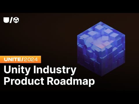 Unity Industry 行业产品路线图
