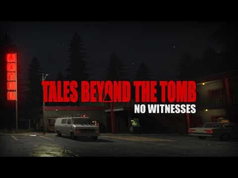 Tales Beyond the Tomb - No Witnesses
