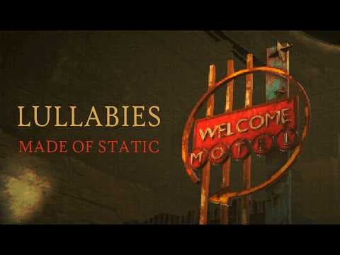 Lullabies Made of Static