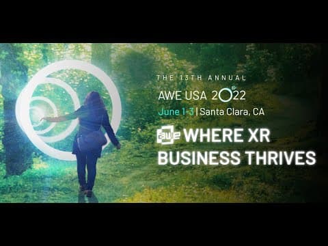 2022 年美国 AWE 展览会主舞台主题演讲--第一天