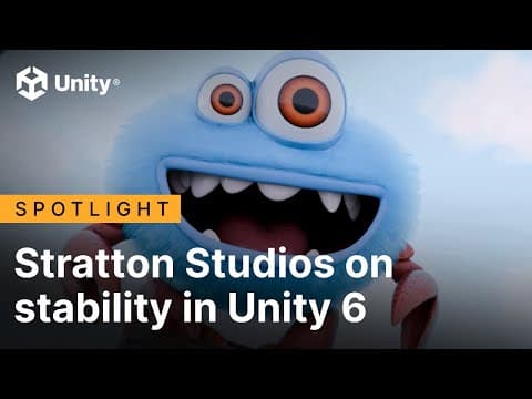 Stratton Studios on stability in Unity 6